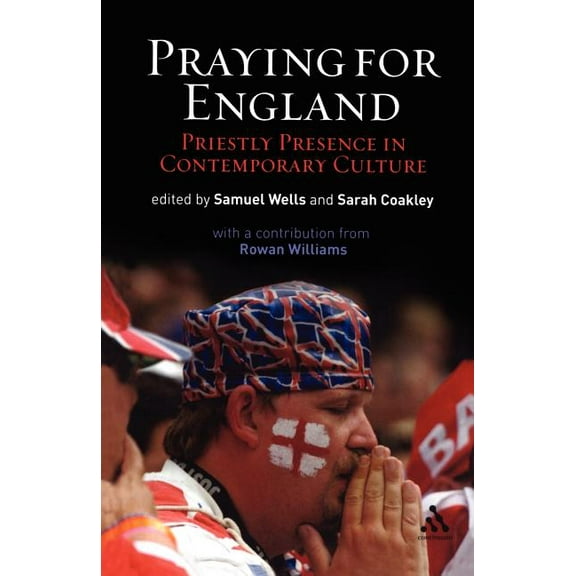 Praying for England: Priestly Presence in Contemporary Culture, (Paperback)