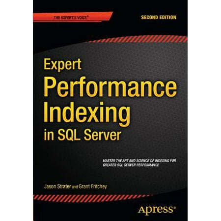 Expert Performance Indexing in SQL Server
