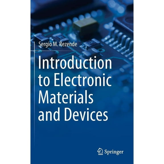 Introduction to Electronic Materials and Devices, (Hardcover)
