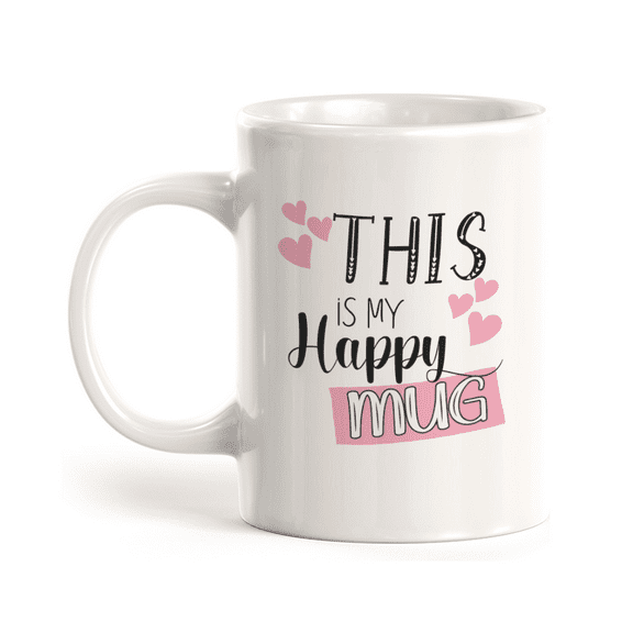 This Is My Happy Mug 11oz Plastic Coffee Mug