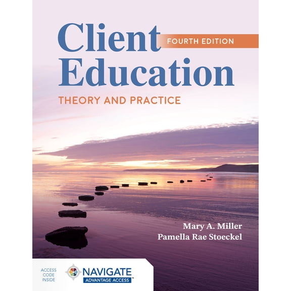 Client Education: Theory and Practice, (Paperback)