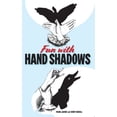 thumbnail image 1 of Pre-Owned Fun with Hand Shadows (Paperback) 0486291766 9780486291765, 1 of 1