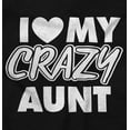 thumbnail image 2 of Love My Crazy Aunt Funny Cool Auntie Toddler Boy Girl T Shirt Infant Toddler Brisco Brands 6M, 2 of 6