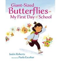 Giant-Sized Butterflies on My First Day of School, (Hardcover)