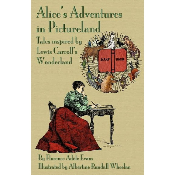 Alice's Adventures in Pictureland: Tales Inspired by Lewis Carroll's Wonderland, (Paperback)