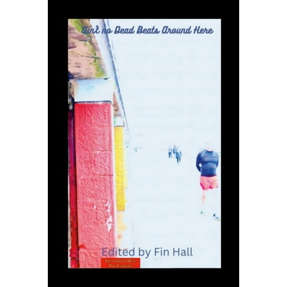 Ain't no Deadbeats Around Here, (Paperback)