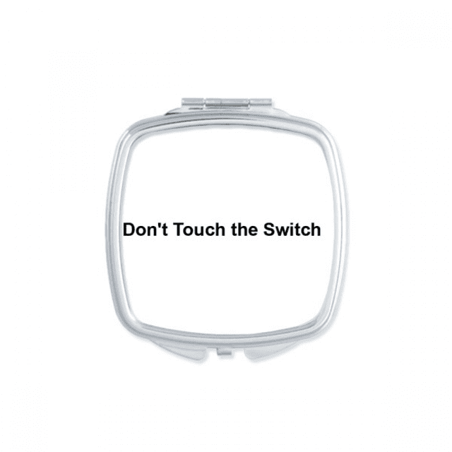 Don't Touch Switch Black Symbol Square Mirror Portable Compact Pocket Makeup Double Sided Glass