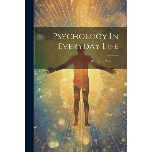 Psychology In Everyday Life (Paperback)