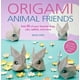 Amis Animaux en Origami: Pliez 35 de Vos Chiens, Chats, Lapins Préférés et Plus – image 2 sur 2