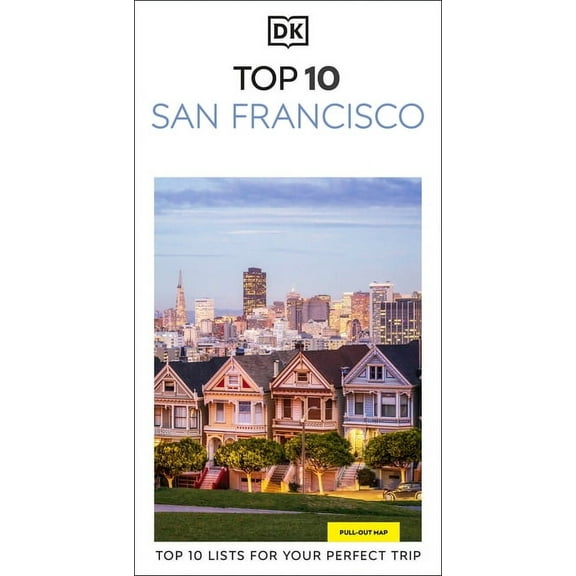Pocket Travel Guide DK Top 10 San Francisco: Top 10 Lists for Your Perfect Trip, Plus an All-Weather Folded Map, (Paperback)