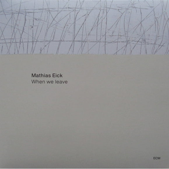 EICK,MATHIAS WHEN WE LEAVE(LP)