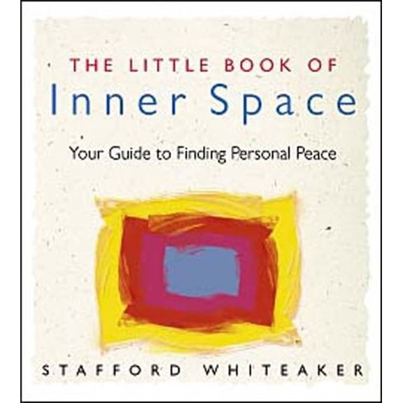 Pre-Owned The Little Book of Inner Space : Your Guide to Finding Personal Peace (Paperback)