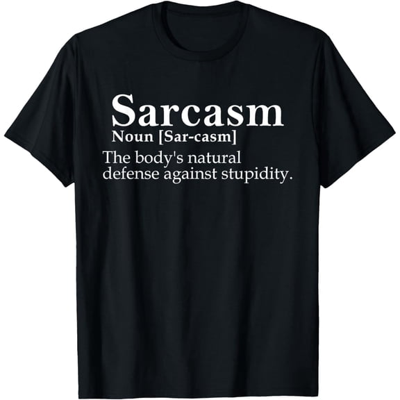 Funny Sarcasm Sarcastic Comment Defense Against Stupidity T-Shirt