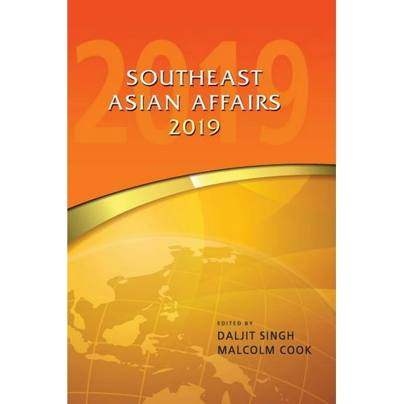 Southeast Asian Affairs 2019, (Hardcover)