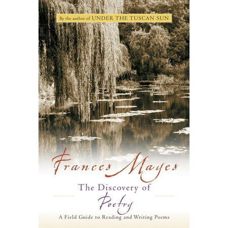 Discovery of Poetry : A Field Guide to Reading and Writing Poems