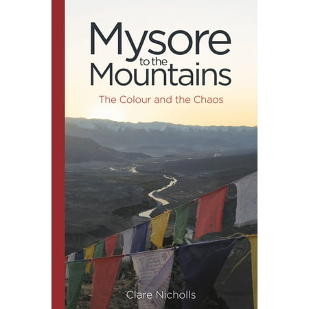 Mysore to the Mountains - eBook