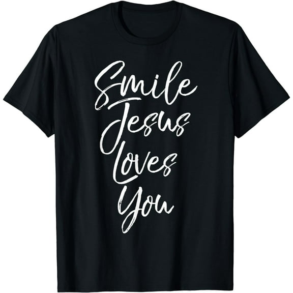 Cute Christian Evangelism Quote Gift Smile Jesus Loves You T-Shirt