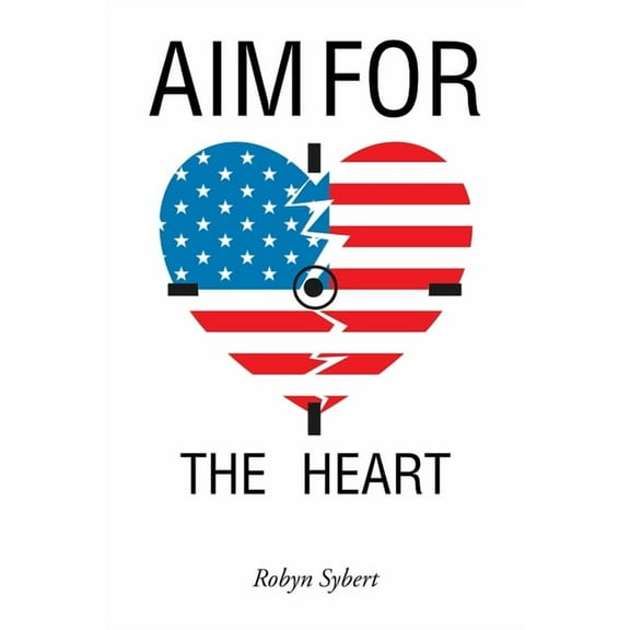Aim for the Heart, (Paperback)