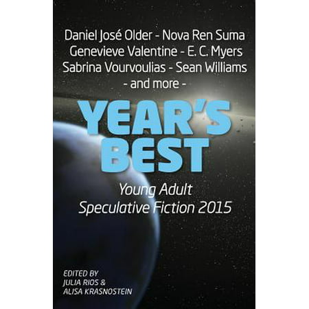 Year's Best Young Adult Speculative Fiction 2015 (2019 Best Fiction For Young Adults)