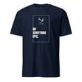 thumbnail image 2 of Short-Sleeve Unisex T-Shirt - Do Something Epic, 2 of 4