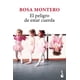 thumbnail image 1 of El peligro de estar cuerda, de Montero Rosa, Booket, 2026, 1 of 3