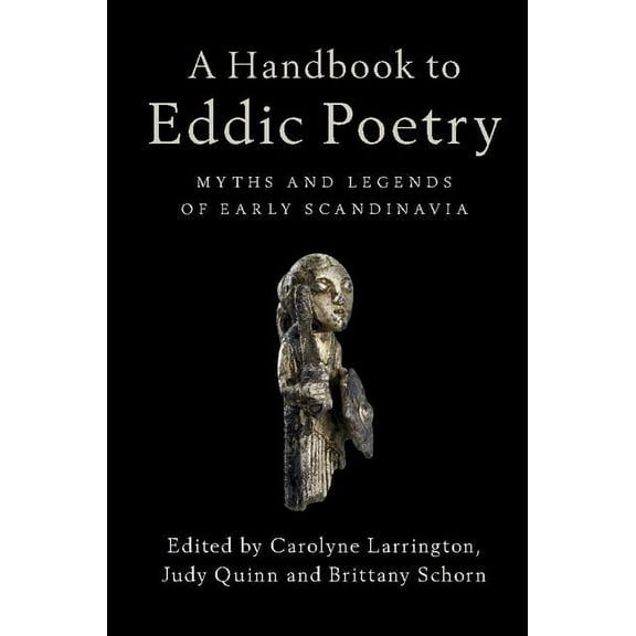 A Handbook to Eddic Poetry, (Hardcover)