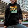 thumbnail image 2 of My Favorite Soccer Player Calls Me Dad - Athlete's Father, Black Hooded Sweatshirt or Hoodie, Medium, 2 of 5