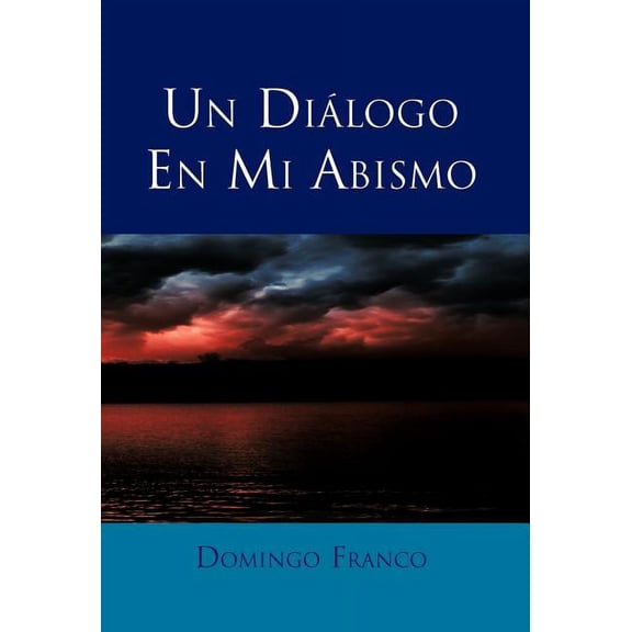Un Dialogo En Mi Abismo, (Hardcover)