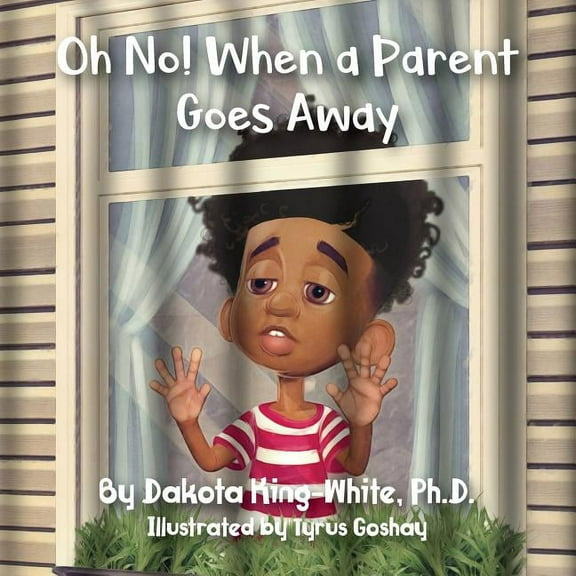 Oh No! When a Parent Goes Away, (Paperback)