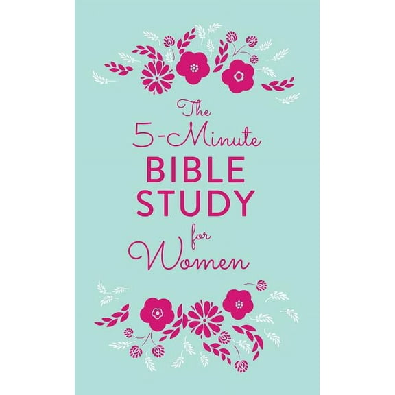5-Minute Bible Study The 5-Minute Bible Study for Women, (Paperback)