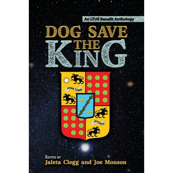 Ltue Benefit Anthologies Dog Save the King, Book 7, (Paperback)