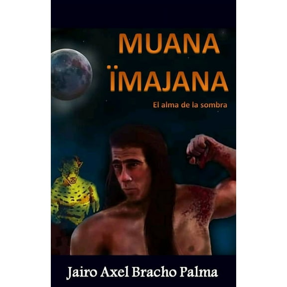 Muana ï¿½majana : El Alma de la Sombra