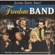 Freedom Band (CD) by Bil & Gloria Gaither/Homecoming Friends