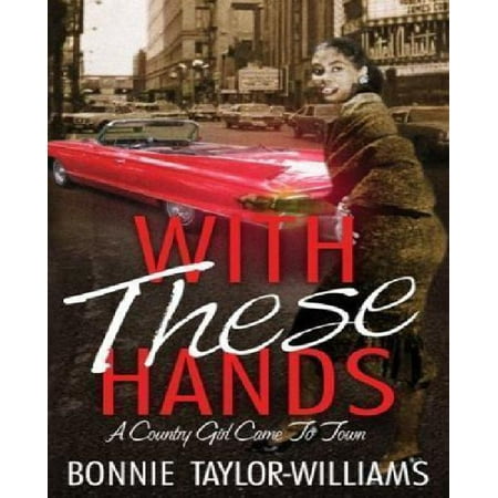 With These Hands: A Country Girl Came to Town