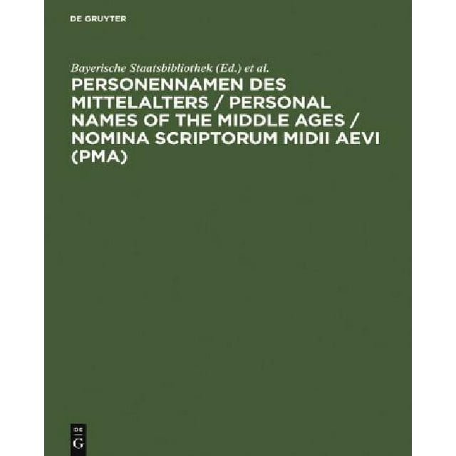 Personenmen des Mittelalters / Nomina Scriptorum MIDII Aevi (Pma) (Édition Allemande)