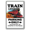 TRAIN LOVERS Parking Sign gag novelty gift funny model railroad rr hobby