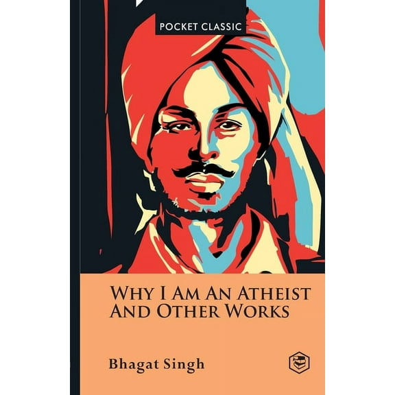 Why I Am an Atheist And Other Works Pocket Classics (Paperback)
