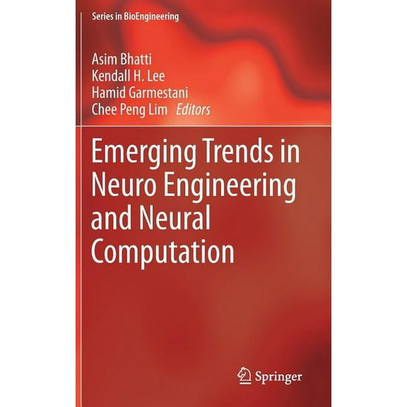 Bioengineering Emerging Trends in Neuro Engineering and Neural Computation, (Hardcover)