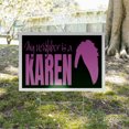 thumbnail image 5 of My Neighbor is a Karen Yard Sign 2 Pack of 18 Inch x 24 Inch Single Sided Weatherproof Heavy-Duty Plastic with Stake | Funny Sign, Bold Design, Durable Display | Made in USA, 5 of 7