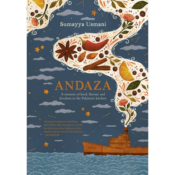 Andaza : A Memoir of Food, Flavour and Freedom in the Pakistani Kitchen (Hardcover)