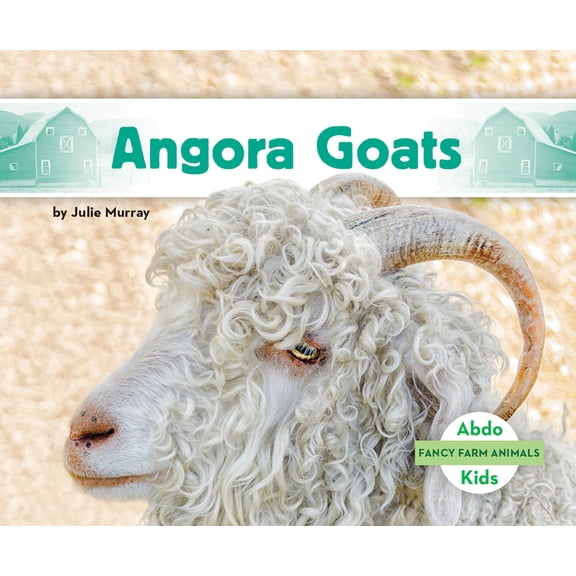 Fancy Farm Animals Angora Goats, (Hardcover)