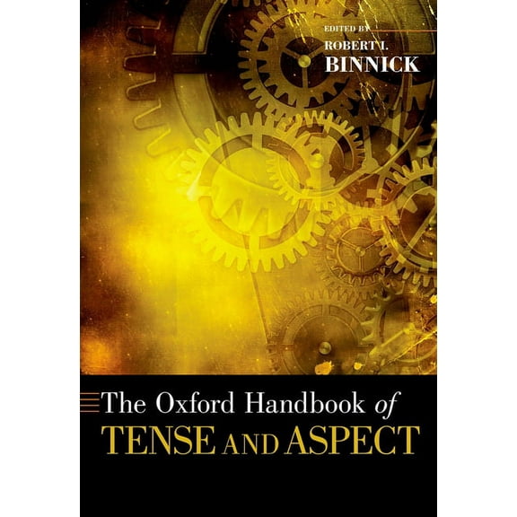 Oxford Handbooks Oxford Handbook of Tense and Aspect, (Paperback)
