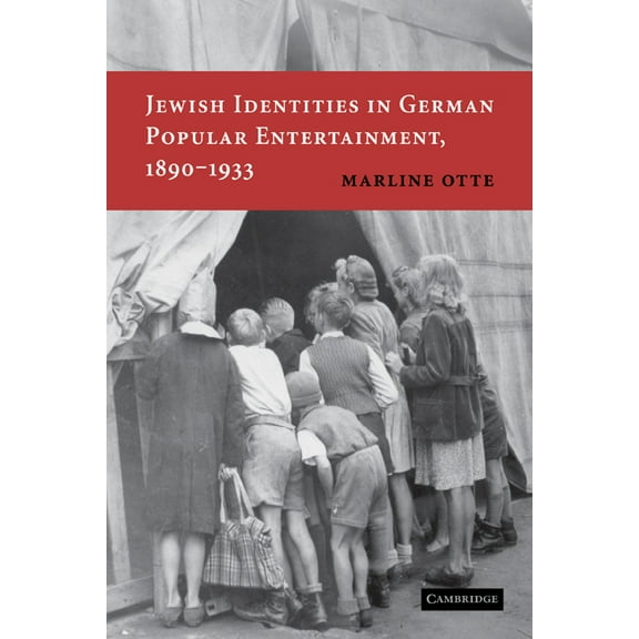 Jewish Identities in German Popular Entertainment, 1890 1933, (Paperback)