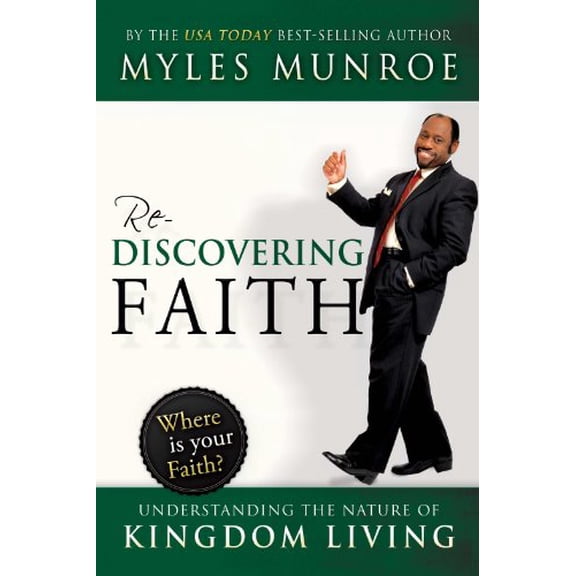 Pre-Owned Rediscovering Faith: Understanding the Nature of Kingdom Living (Hardcover) 0768430925 9780768430929