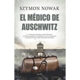thumbnail image 1 of El Médico de Auschwitz Sekotia 9788411311922, 1 of 2