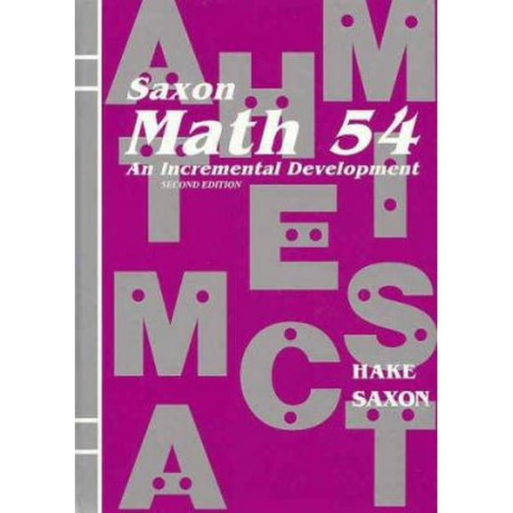 Pre-Owned Saxon Math 54: An Incremental Development (Hardcover) 1565770331 9781565770331
