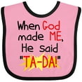 thumbnail image 3 of Inktastic When God Made Me He Said Ta-da Boys or Girls Baby Bib, 3 of 4