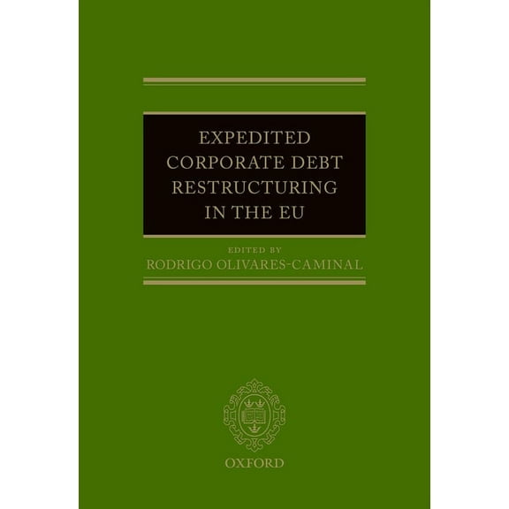 Expedited Corporate Debt Restructuring in the Eu, (Hardcover)