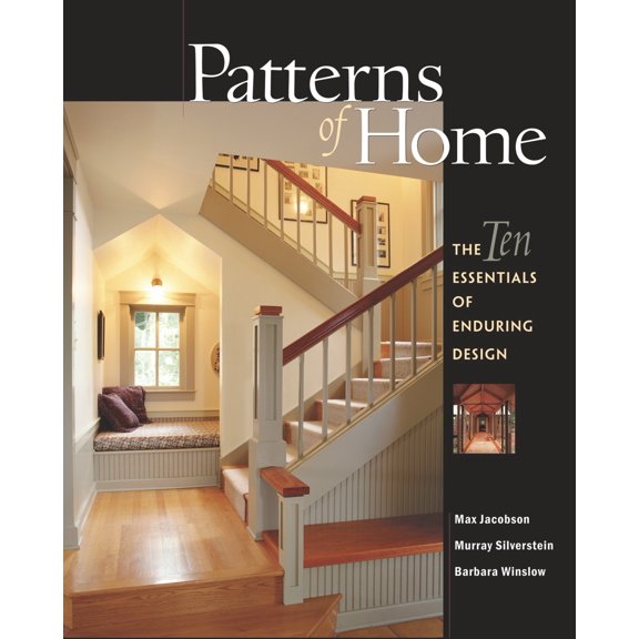 Pre-Owned Patterns of Home: The Ten Essentials of Enduring Design (Paperback) 156158696X 9781561586967