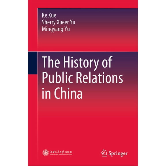 The History of Public Relations in China, (Hardcover)
